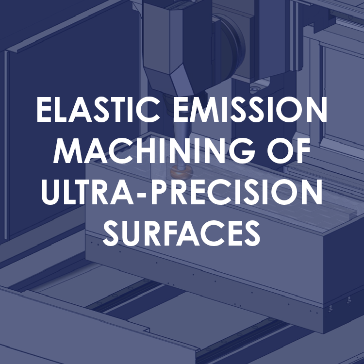 Elastic Emission Machining of Ultra-Precision Surfaces